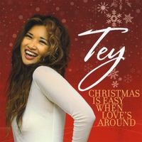 Christmas Is Easy When Love's Around by Tey