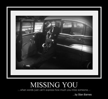 Missing You by Stan Barnes
