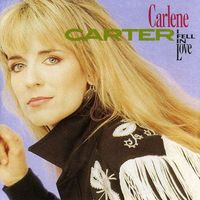 I Fell In Love by Carlene Carter
