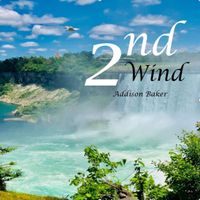 2nd Wind by Addison Baker