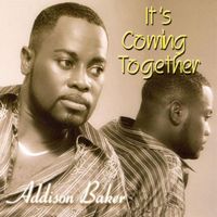 It's Coming Together by Addison Baker