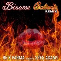 Besame Caliente by Rick Parma