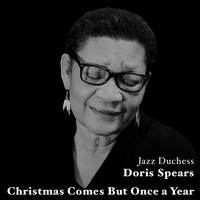 Christmas Come But Once a Year by Doris Spears