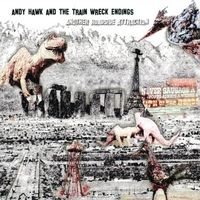 Another Roadside Attraction by Andy Hawk & The Train Wreck Endings