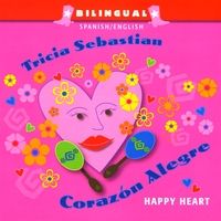Corazón Alegre - Happy Heart by Tricia Sebastian