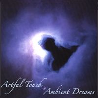 Ambient Dreams by Artful Touch