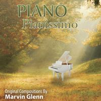 Piano Pianissimo by Marvin Glenn