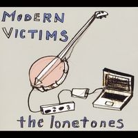 Modern Victims by The Lonetones