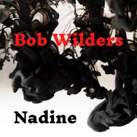 Nadine by Bob Wilders