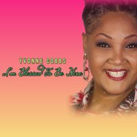 I'm Blessed to be Here by Yvonne Cobbs