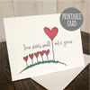 PRINTABLE Love Grows Greeting Card