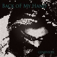 Back of My Hand by Genevieve