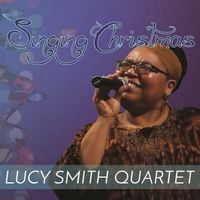 Singing Christmas by Lucy Smith Quartet