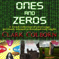 Ones and Zeros by Clark Colborn