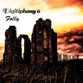 Digitiphony 6 - Harting Folly, by M L Dunn
