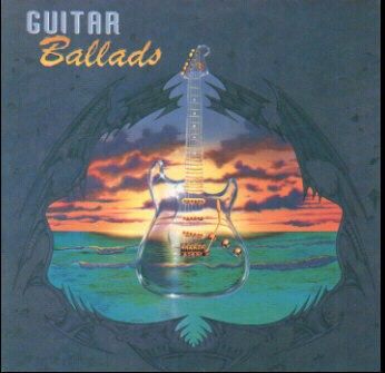 Guitar Ballads - 1990 Polydor Records (Compilation)
