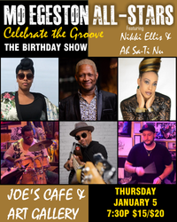 Mo Egeston All-Stars featuring Nikki Ellis & Ah Sa-Ti Nu " Celebrate the Groove:  the Birthday Show"