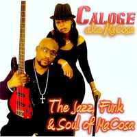 THE JAZZ, FUNK & SOUL OF MACOSA ALBUM by Caloge & Tonya Ni