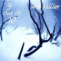 9 Out Of 10 by Wes Miller