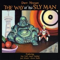 The Way of the Sly Man by Dave Morgan