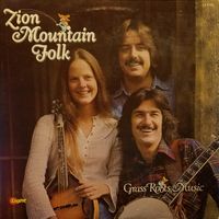 Grass Roots Music by Zion Mountain Folk