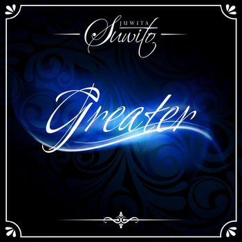 Greater (Single) Released in 2014.
