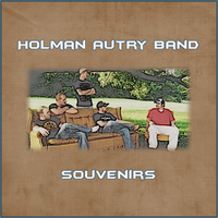 Souvenirs by Holman Autry Band