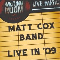 Live in '09 by Matt Cox