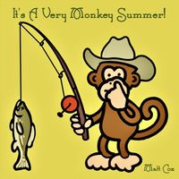 It's a Very Monkey Summer! by Matt Cox