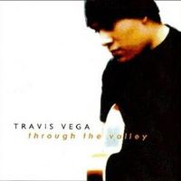 Through the Valley by Travis Vega 