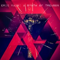 A Synth of Treason by Eric Vain