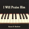 I Will Praise Him: CD