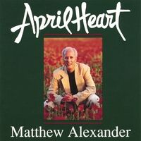 April Heart by Matthew Alexander
