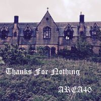 Thanks For Nothing by Area40