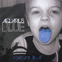 Forever Blue by Aquarius Blue