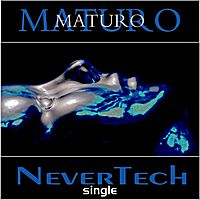 NeverTech - Single by Maturo