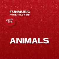 ANIMALS by FunMusic for Little Kids