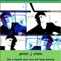 Like a Hearth Your Love Will Keep Burning by Peter J Stein