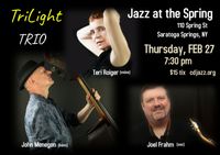Trilight Trio @ Jazz at the Spring ... a return engagement!