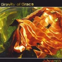 Gravity of Grace by Johnsmith