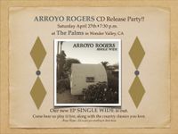 ARROYO ROGERS CD Release Party w/ PAUL CULLUM opening