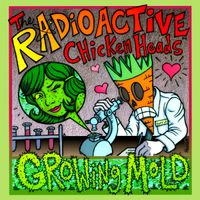 Growing Mold by Radioactive Chicken Heads