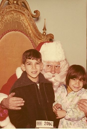 Me, my Sister, and Santa Clause This picture was taken by my mother about a year after my father had passed, back in Fairlawn, New Jersey. We tried to make the best of it, but I still missed him very much. I definitely give my mother allot of credit; it must have been really hard...

