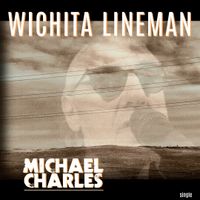 Wichita Lineman (J.Webb) by Michael Charles