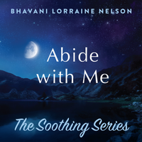 Abide with Me by Bhavani Lorraine Nelson