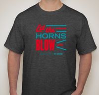 Let The Horns Blow T-Shirt