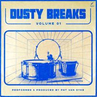 Dusty Breaks Vol. 1 by Pat Van Dyke