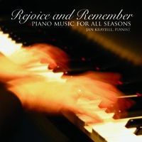 Rejoice and Remember:  Piano Music for All Seasons (2005)