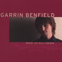 Where Joy Kills Sorrow by Garrin Benfield
