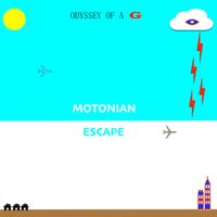 Motonian Escape by Odyssey of a G
